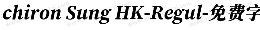 chiron Sung HK-Regul字体转换
